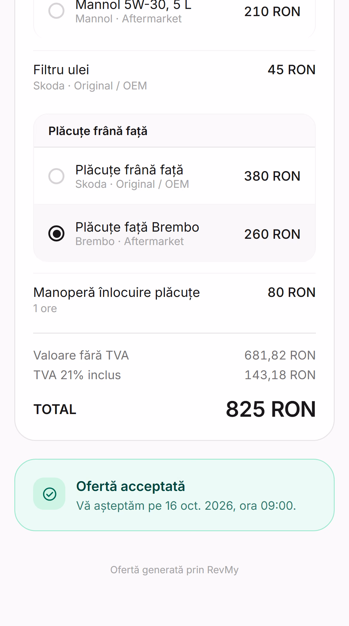 Oferta acceptată de client pe telefon, cu pozițiile alese și programarea